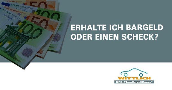 Newsbild Erhalte ich Bargeld oder Scheck?